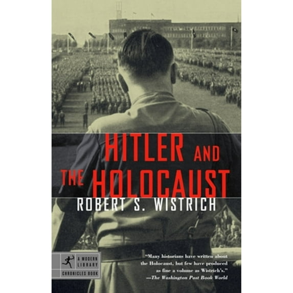 Pre-Owned Hitler and the Holocaust (Modern Library Chronicles)