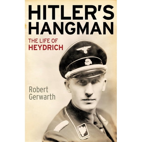 Hitler's Hangman: The Life of Heydrich, (Paperback)
