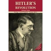 Hitler's Revolution Ideology, Social Programs, Foreign Affairs, Paperback