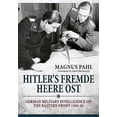 thumbnail image 1 of Hitler's Fremde Heere Ost: German Military Intelligence on the Eastern Front 1942-45 (Hardcover), 1 of 1