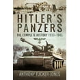thumbnail image 1 of Hitler's Panzers: The Complete History 1933-1945, (Paperback), 1 of 1