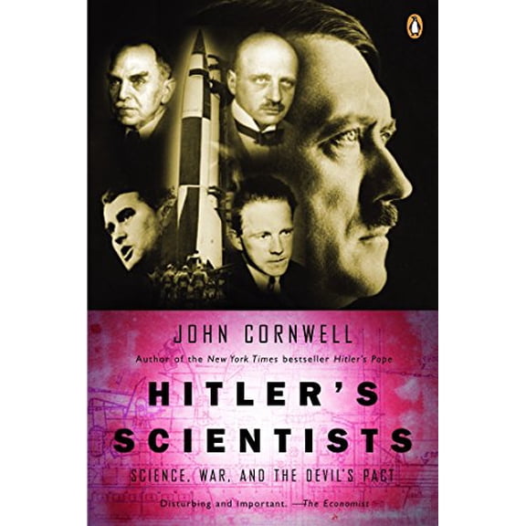 Pre-Owned Hitler's Scientists: Science, War, and the Devil's Pact, (Paperback)