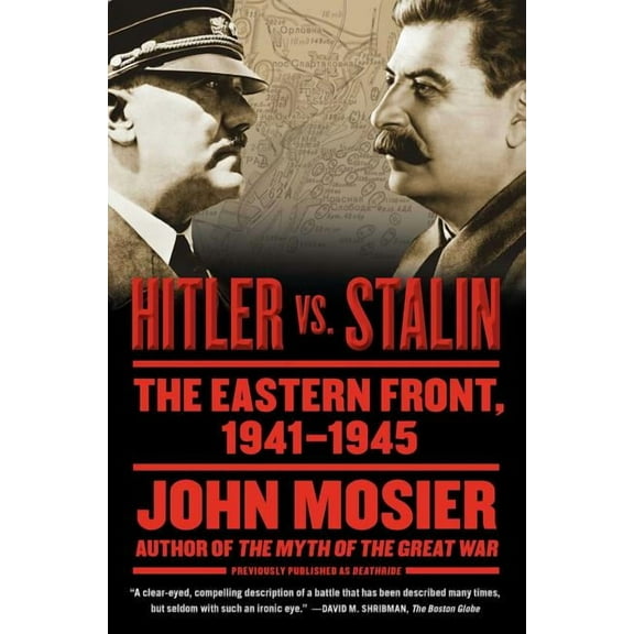 Hitler vs. Stalin: The Eastern Front, 1941-1945, (Paperback)