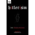 thumbnail image 1 of Hitlerism: Die Endlösung (Hardcover), 1 of 1