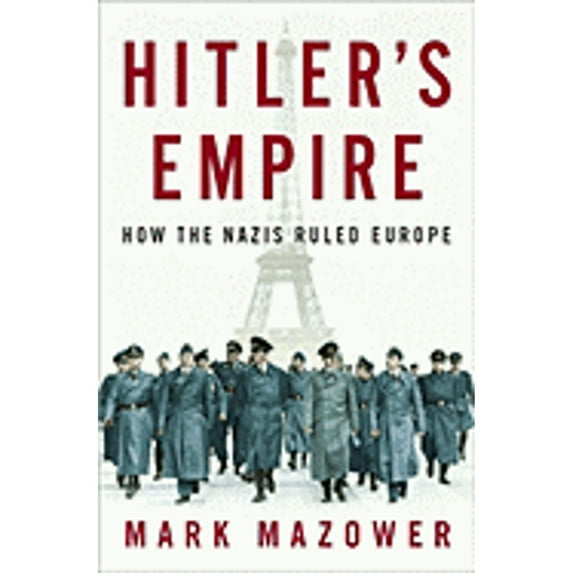 Pre-Owned Hitler's Empire: How the Nazis Ruled Europe