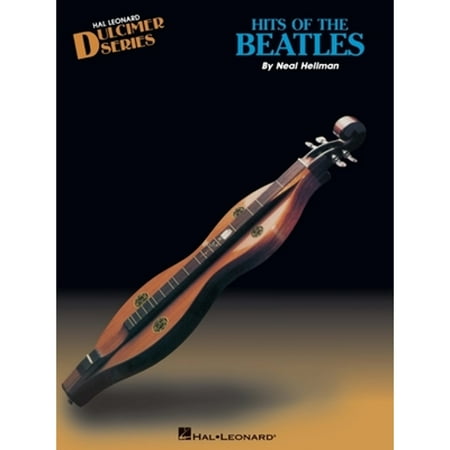Pre-Owned Hits of the Beatles: Dulcimer Solo (Paperback 9781540029577) by The Beatles, Neal Hellman