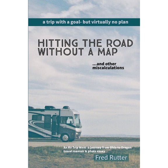 Hitting the Road Without A Map, (Paperback)