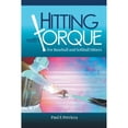 thumbnail image 1 of Pre-Owned Hitting with Torque: For Baseball and Softball Hitters (Paperback) 1480853550 9781480853553, 1 of 1