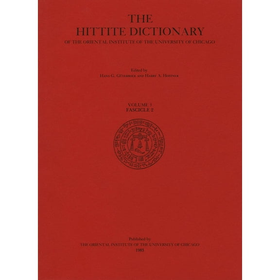 Hittite Dictionary of the Oriental Institute of the University of Chicago Volume L-N, Fascicle 2 (-Ma to Miyahuwant-) (Hardcover)