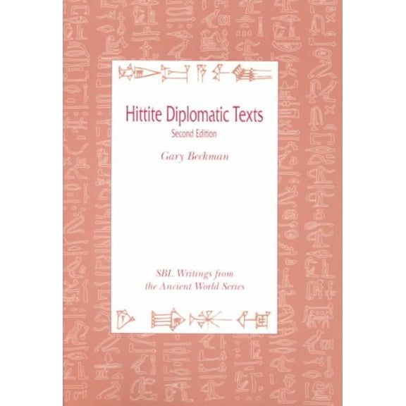 Pre-Owned Hittite Diplomatic Texts, Second Edition: 7 (Writings from the Ancient World) Paperback