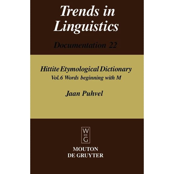 Hittite Etymological Dictionary Vol. 6 : Words beginning with M