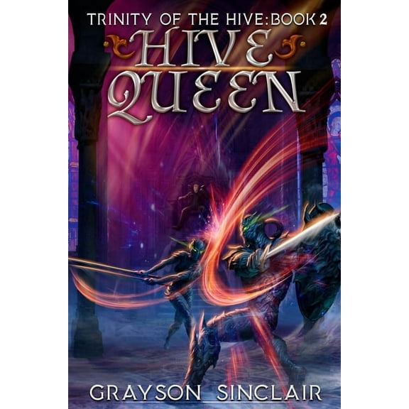 Trinity of the Hive Hive Queen: A Dark Fantasy LitRPG, Book 2, (Paperback)