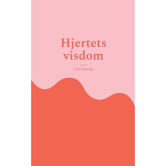 Hjertets visdom, (Paperback)