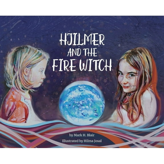 Hjilmer and the Fire Witch, (Hardcover)