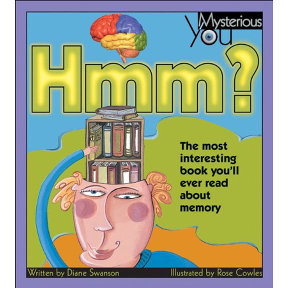 Pre-Owned Hmm?: The Most Interesting Book You'll Ever Read About Memory (Mysterious You) Paperback