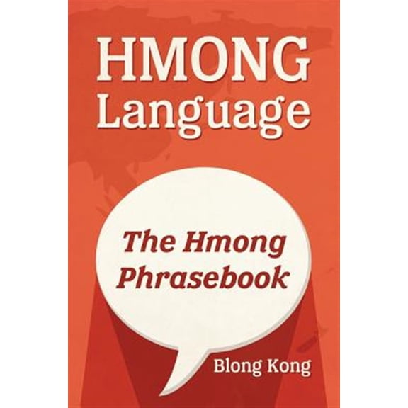 Pre-Owned Hmong Language : The Hmong Phrasebook