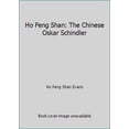 thumbnail image 1 of Pre-Owned Ho Feng Shan: The Chinese Oskar Schindler Paperback Ho Feng Shan Evans (Paperback) 1629611883 9781629611884, 1 of 1