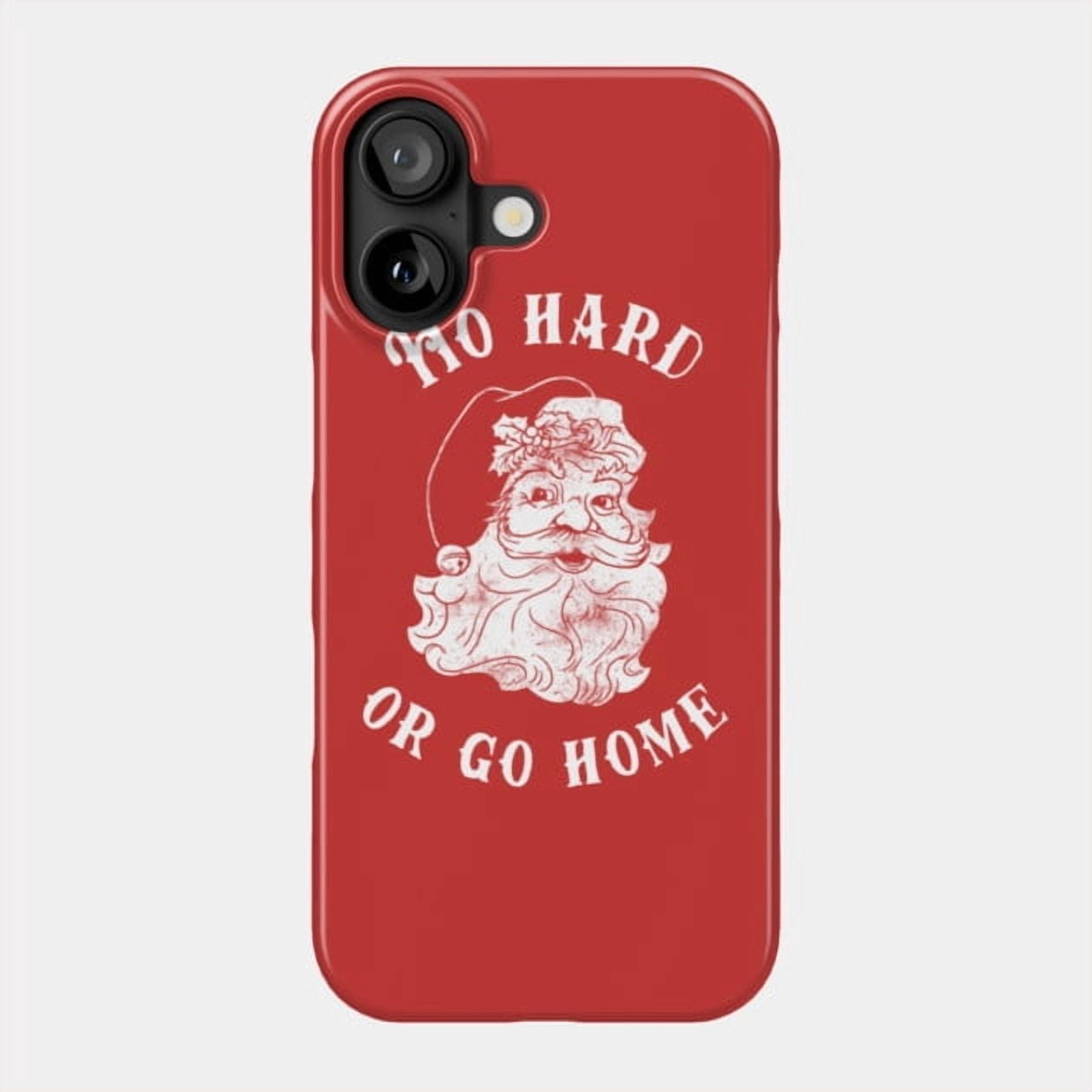 Ho Hard Or Go Home with a Funny and Adult Holiday Humor Case for iPhone ...