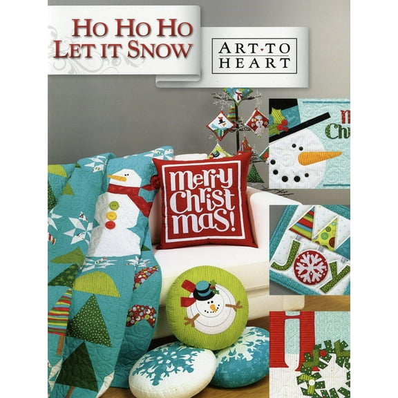 Ho Ho Ho Let It Snow Quilt Pattern Book by Nancy Halvorsen of Art to Heart