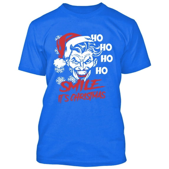 Ho Ho Smile Its Christmas T-shirt Ugly Christmas Tee Color Royal Blue Medium