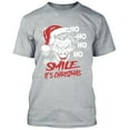 thumbnail image 1 of Ho Ho Smile Its Christmas T-shirt Ugly Christmas Tee Color Sport Gray 2X-Large, 1 of 2