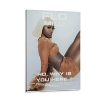 Ho Why Is You Here Flo Milli Canvas Poster Wall Decorative Art Painting Living Room Bedroom Decoration Gift