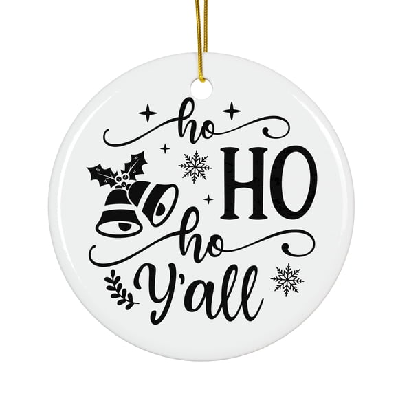 Ho ho ho yall Magical Season Treasure For Gifts And Surprises Hanging Round Ornament