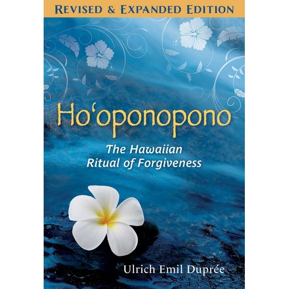 Ho'oponopono: The Hawaiian Ritual of Forgiveness, (Paperback)