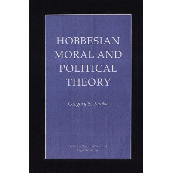 Pre-Owned Hobbesian Moral and Political Theory (Paperback) 069102765X 9780691027654