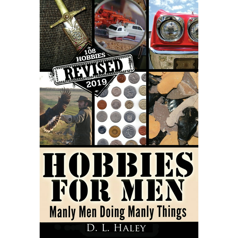 186 Best Hobbies for Men - You'll Enjoy These Wonderful Ideas
