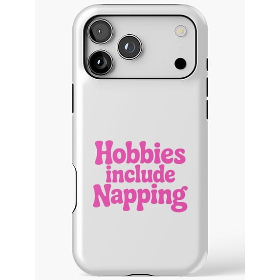 Hobbies Include Napping Pink Lettering Tough Phone Case, Polycarbonate ...