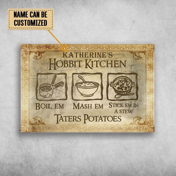 Hobbit Kitchen, Boil Em, Mash Em, Stick Em In A Stew, Taters Potatoes Customized Personalized NAME 24 x 36 Inch Poster