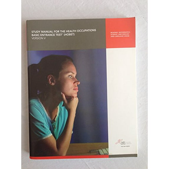Pre-Owned Study Manual for the Health Occupations Basic Entrance Test (HOBET) Version 5.0: Reading, Math, Science, English, and Language Usage (Paperback) 1933107979 9781933107974