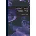 thumbnail image 1 of Hobbs, Field Notes, 1940, (Paperback), 1 of 1