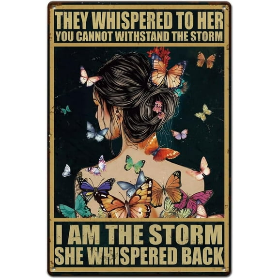 Hobbspring 1pc Vintage Metal Tin Sign 11.81x7.87 Inches Retro Iron Woman Back Flower with Butterfly Sign Rusty Look I AM THE STORM Positive Encouragement Quote Poster for Home Office Bar Wall Decor