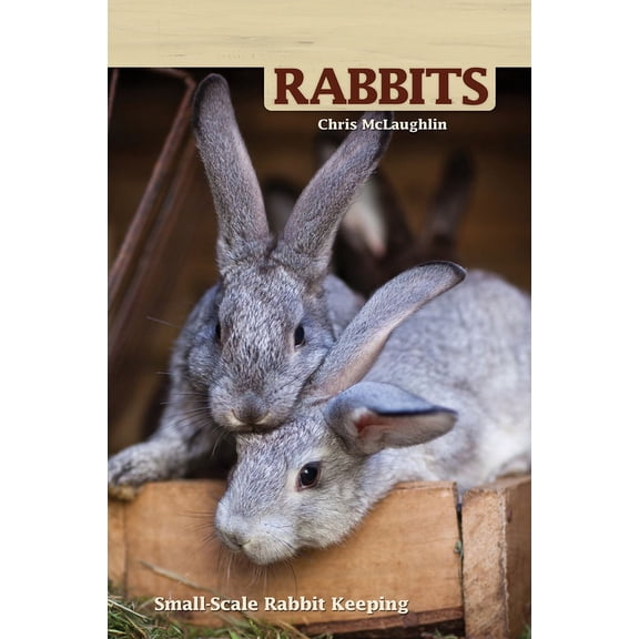 Hobby Farms: Hobby Farms: Rabbits: Small-Scale Rabbit Keeping (Paperback)
