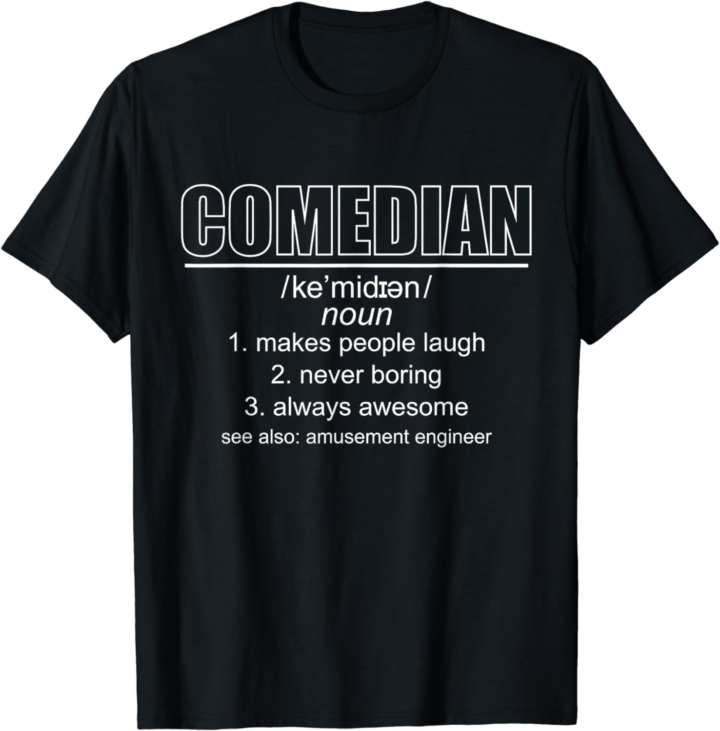 Hobby Profession Definition Stand Up Comedy TShirt