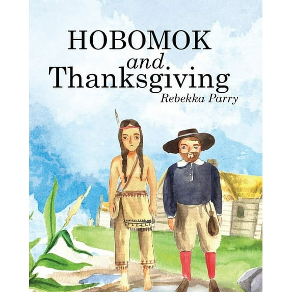Hobomok and Thanksgiving, (Paperback)