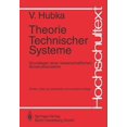 thumbnail image 1 of Hochschultext Theorie Technischer Systeme: Grundlagen Einer Wissenschaftlichen Konstruktionslehre, (Paperback), 1 of 1