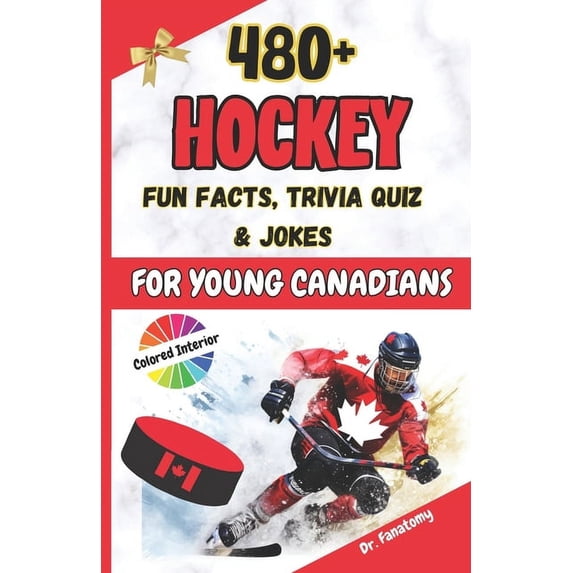 Hockey Fun Facts, Trivia Quiz and Jokes for Young Canadians: Hockey Books For Kids and Teens I Gift for Kids and Teens, (Paperback)