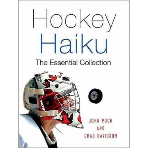 Pre-Owned Hockey Haiku: The Essential Collection (Paperback) 0312356072 9780312356071
