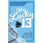 Hockey Hotties My Lucky #13, Book 1, Paperback