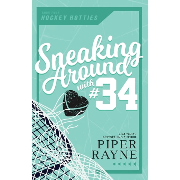 Hockey Hotties Sneaking Around with #34 (Large Print), Book 4, (Paperback)