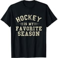 thumbnail image 1 of Hockey Is My Favorite Season | Sports Lovers Saying T-Shirt Unisex Full Size S-5XL, 1 of 4