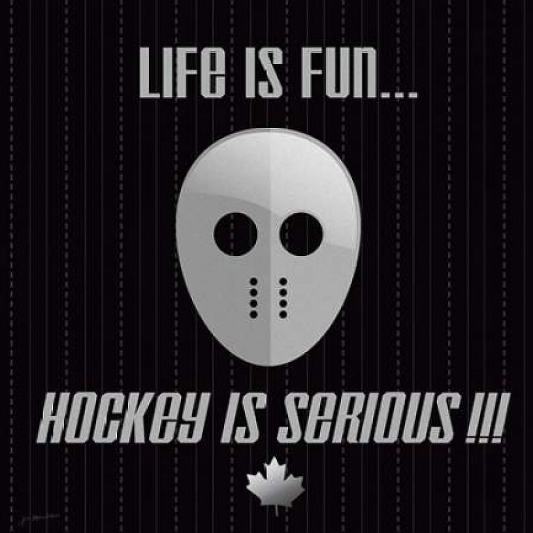 Hockey Is Serious Canvas Art - Jo Moulton (24 x 24)