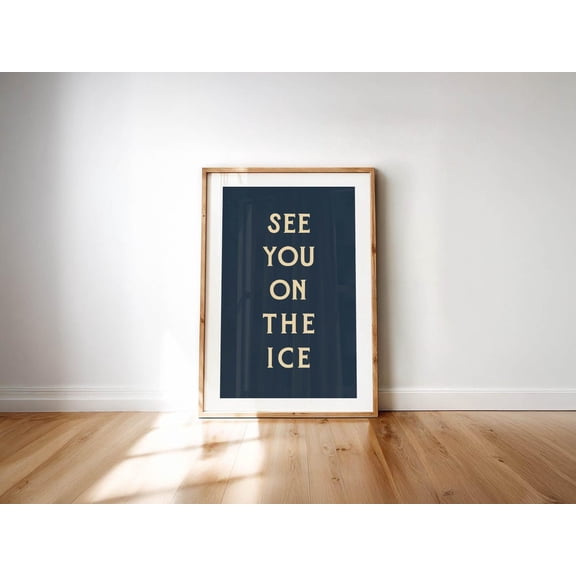 Hockey Quote See You on the Ice Poster