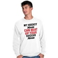 thumbnail image 1 of Hockey Soccer Mom Fight Funny Sports Long Sleeve TShirt Men Women Brisco Brands S, 1 of 6