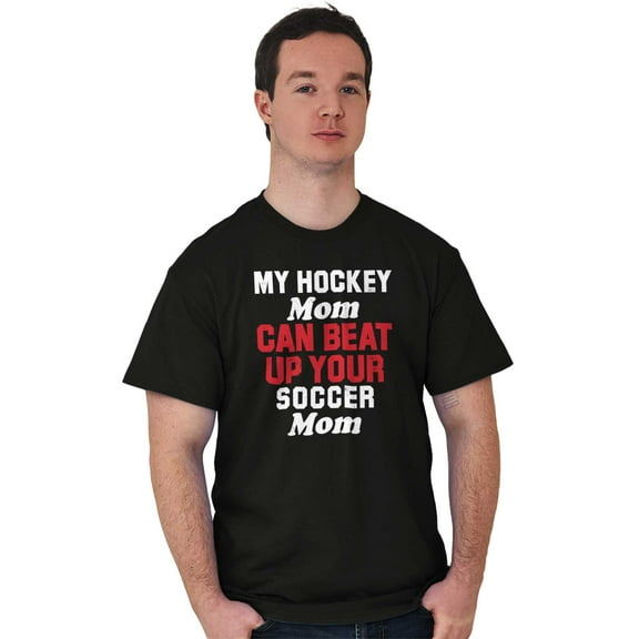 Hockey Soccer Mom Fight Funny Sports Men's Graphic T Shirt Tees Brisco Brands L