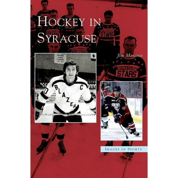 Hockey in Syracuse (Hardcover)
