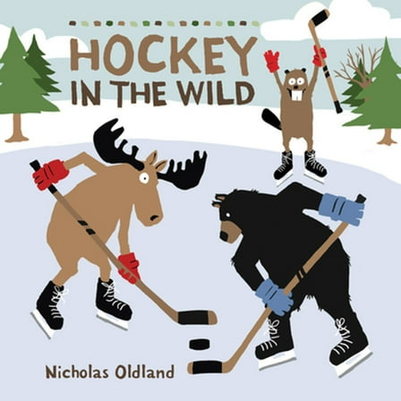 Pre-Owned Hockey in the Wild (Hardcover) 1525302418 9781525302411